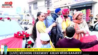 🔴LIVE WEDDING CEREMONY KIRAN💕RANJEET  KRISHNA PHOTOGRAPHY M  9816239195