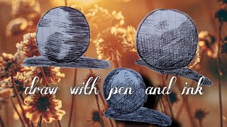 how to draw with pen and ink