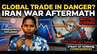 Strait of Hormuz Crisis Explained: How Iran War is Shaking Global Trade & India