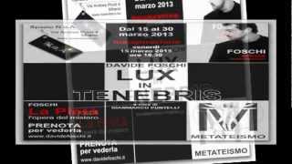 SPECIALE E20WEBTV: DAVIDE FOSCHI PRESENTA IL METATEISMO, UN EVENTO ECCEZIONALE !!!