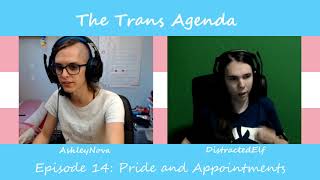 The Trans Agenda | Episode 14 | Pride and Appointments