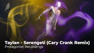 Taylan - Serengeti (Cary Crank Remix) | Official Video