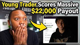 "I Knew Trading Would Work Out" Young Trader Shares How He Made $22,000