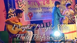 Majhe Majhe Tobo|Flute Performance|Rishi Raj Roy