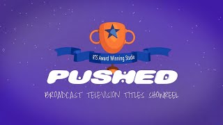 Animated Video Agency | Animation Showreel | Pushed Ltd