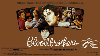 Bloodbrothers (1978) - Music by Elmer Bernstein