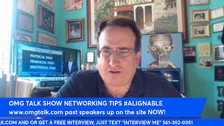 OMG TALK SHOW NETWORKING TIPS #ALIGNABLE
