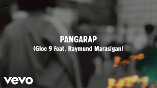 Gloc 9 - Pangarap [Lyric Video] ft. Raymund Marasigan