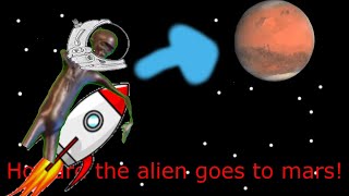 Howard the Alien goes to mars