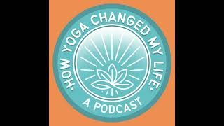 68. Your Brain on Yoga + Sobriety