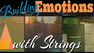 Building Emotion with Strings