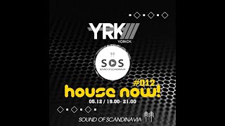 Yorick - House Now #012 - Live at Sound of Scandinavia radio