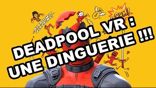 On a TESTÉ DEADPOOL VR… et c’est une DINGUERIE ! - PREVIEW et IMPRESSIONS Meta Quest 3