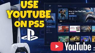 How To Use & Run Youtube On PS5 (2026) | PS5 YouTube App Setup