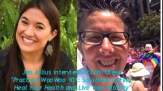 Practical WooWoo 101: Solutions to Feel-Heal Your Health and Live Your Vitality
