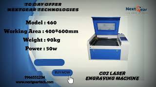 CO2 Laser Engraving Machine @NextGear Technologies