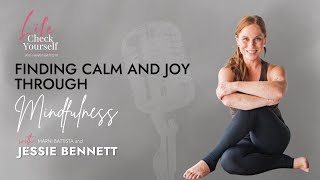 Mindfulness Is the SECRET to Finding Calm and Joy!