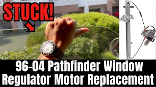 1996 - 2004 R50 Pathfinder Power Window Regulator and Motor Replacement