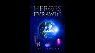 Heroes of Evrawin Book One Part 1