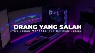 DJ KU SUDAH MENCOBA TUK BERIKAN BUNGA TIKTOK BY YK FVNKY( ORANG YANG SALAH )