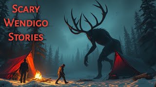 Real Wendigo Stories  |  वेंडिगो की सच्ची कहानियां  |  Horror Stories Compilation In Hindi