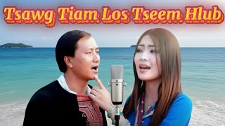 Tsawg Tiam Los Tseem Hlub (English Version) | Koob Tsheej Xyooj | Ntsa Iab Yaj