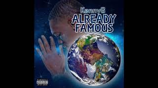 RealKennyG - Already Famous [Prod. By Asten Rey]