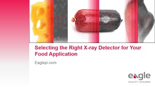 Selecting X-ray Detector Technology for Food Safety | Eagle PI