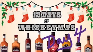 12 Days of Whiskeymas: Day 4