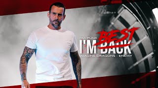 CM Punk "I'M BACK" (enemy)