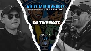 Wit Ye Talkin Aboot? With Rebelion: THIS IS THE STORY OF JÄGERMEISTER - DA TWEEKAZ (EP9)