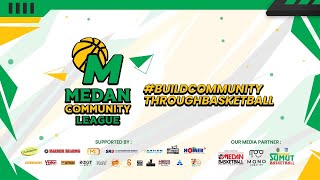 Live - MEDAN COMMUNITY LEAGUE 2024 (Week 1 day 2)