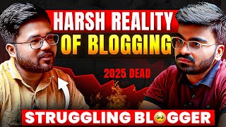 "Blogging ने मुझे कहीं का नहीं छोड्ढा" Says Struggling Blogger | The Other Side Of Blogging In 2026