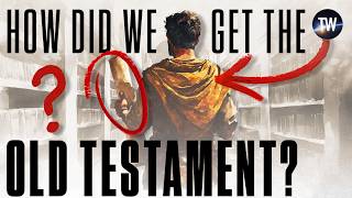 The Compiling of the Old Testament Explained (In 8 Minutes)