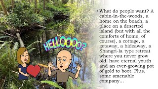 Daydream to reality: create a financial & development plan to make your hideaway/happy place real