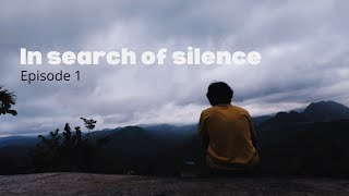 In search of Silence | Story 2