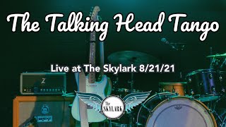 Lahaina Noon - The Talking Head Tango (Live at Skylark Cafe)