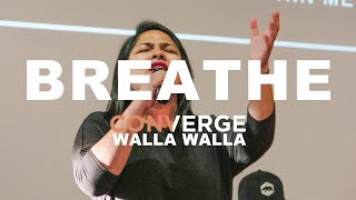Breathe | Live at Converge Walla Walla