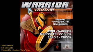 Ambi - Warrior - Warrior Riddim {Dutch Productions|Stratosphere Muzic} SLU Carnival 2013