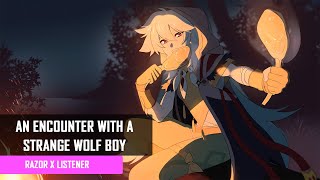 An Encounter With A Strange Wolfboy | Razor x Listener