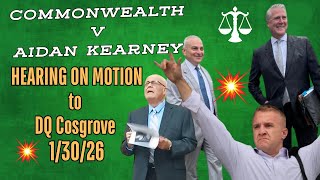 LIVE: MA v Aidan Kearney aka Turtleboy Hearing on Motion to Disqualify Cosgrove