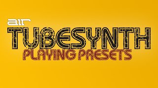 Air Tubesynth - The Presets