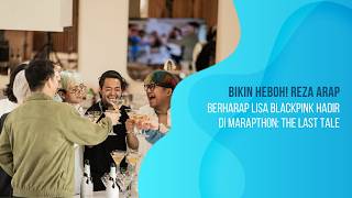 Bikin Heboh! Reza Arap Berharap Lisa BLACKPINK Hadir Di Marapthon The Last Tale