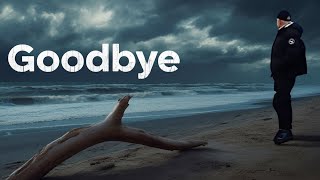 Time To Say Goodbye