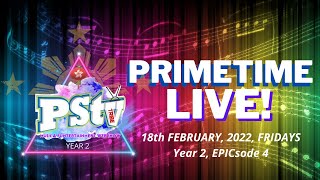 PRIMETIME LIVE! | 18th FEBRUARY, 2022 | YEAR 2, EPICSODE 4 #Music #Funtertainment