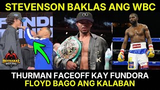 Stevenson Nagalit Binaklas Ang WBC | Thurman Faceoff Nagbanta | Mayweather Bago Ang Kalaban