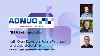 .NET 8 Lightning talks, with Ryan Rowston, John Merchant and David Gardiner