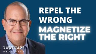 Magnetizing the Right Clients