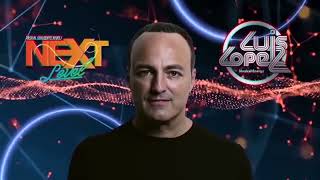 Luis López presenta NEXT LEVEL Ep 137