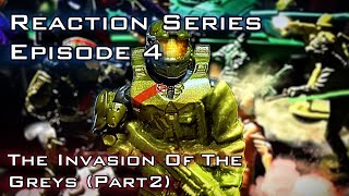 Reaction Episode 4 | The Invasion OF The Greys Part 2 - By @Blue Soldier Productions
